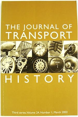 Bild des Verkufers fr The Journal of Transport History: Third Series, Volume 24, Number 1, March 2003 zum Verkauf von PsychoBabel & Skoob Books