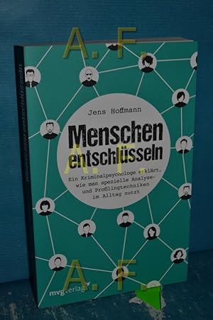 Immagine del venditore per Menschen entschlsseln : ein Kriminalpsychologe erklrt, wie man spezielle Analyse- und Profilingtechniken im Alltag nutzt. venduto da Antiquarische Fundgrube e.U.