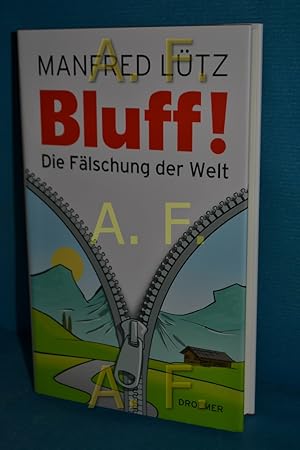 Bild des Verkufers fr Bluff! : die Flschung der Welt. zum Verkauf von Antiquarische Fundgrube e.U.