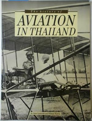 Seller image for History of Aviation in Thailand, the for sale by SEATE BOOKS