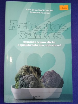 Arterias sanas gracias a una dieta equilibrada sin colesterol