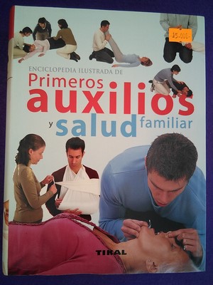 Seller image for Enciclopedia ilustrada de primeros auxilios y salud familiar for sale by Librera LiberActio
