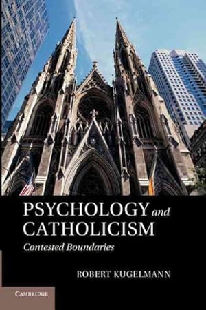 Seller image for Psychology and Catholicism : Contested Boundaries for sale by GreatBookPricesUK