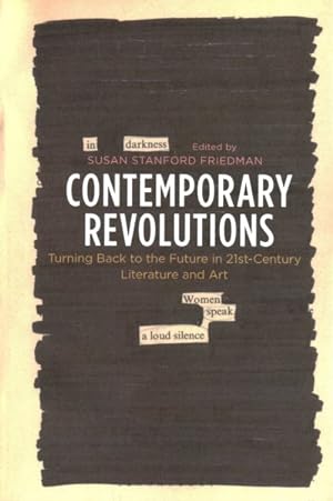 Seller image for Contemporary Revolutions : Turning Back to the Future in 21st-century Literature and Art for sale by GreatBookPricesUK