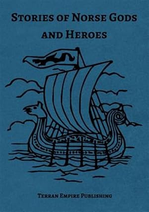 Immagine del venditore per Stories of Norse Gods and Heroes venduto da GreatBookPricesUK