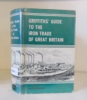 Bild des Verkufers fr Griffiths' Guide to the Iron Trade of Great Britain zum Verkauf von BRIMSTONES