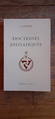 Imagen del vendedor de DOCTRINES INITIATIQUES. Essai de Science Occulte. a la venta por Librairie Sainte-Marie