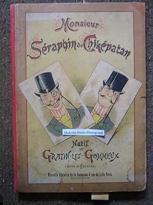 Monsieur Séraphin de Chiképatan, natif de Gratin-les-Gommeux (Seine et Garonne) (movable book)