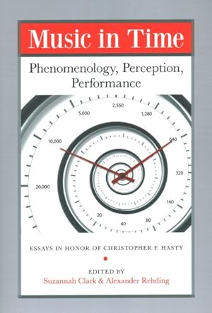 Seller image for Music in Time : Phenomenology, Perception, Performance for sale by GreatBookPrices