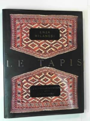 Seller image for Le tapis: les provenances, l'art, l'histoire for sale by Cotswold Internet Books