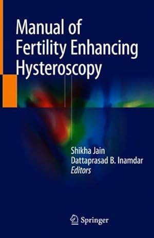 Imagen del vendedor de Manual of Fertility Enhancing Hysteroscopy a la venta por GreatBookPricesUK