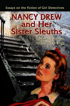 Immagine del venditore per Nancy Drew and Her Sister Sleuths : Essays on the Fiction of Girl Detectives venduto da GreatBookPricesUK