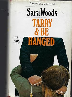 Seller image for Tarry and be Hanged for sale by Peakirk Books, Heather Lawrence PBFA