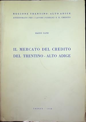 Imagen del vendedor de Il mercato del credito del Trentino-Alto Adige. a la venta por Studio Bibliografico Adige