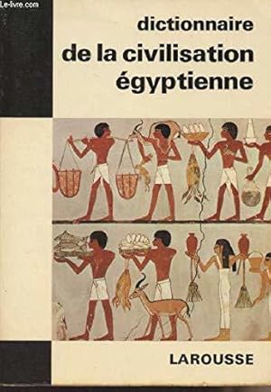 Imagen del vendedor de Dictionnaire de la civilisation egyptienne a la venta por JLG_livres anciens et modernes