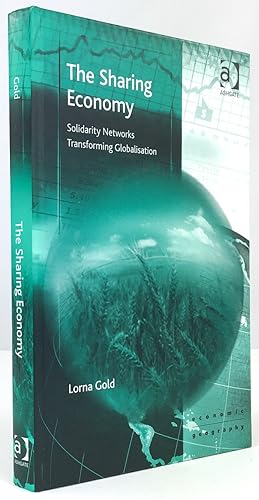 The Sharing Economy. Solidarity Networks Transforming Globalisation.