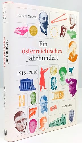 Bild des Verkufers fr Ein sterreichisches Jahrhundert 1918 - 2018. zum Verkauf von Antiquariat Heiner Henke