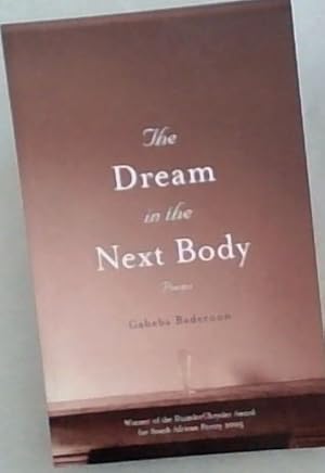 Seller image for The dream in the Next Body ; Poems for sale by Chapter 1