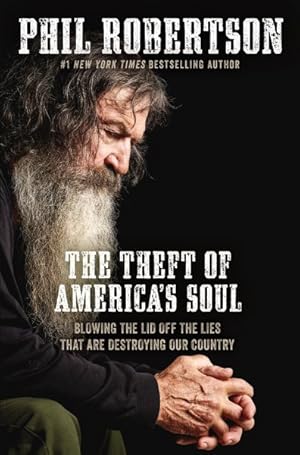 Seller image for Theft of America's Soul : Blowing the Lid Off the Lies That Are Destroying Our Country for sale by GreatBookPrices