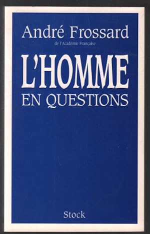 Seller image for L'Homme en questions for sale by librairie philippe arnaiz