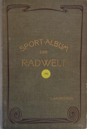 Image du vendeur pour SPORT-ALBUM der "RAD-WELT". Ein radsportliches Jahrbuch. V. Jahrgang (1907). mis en vente par Antiquariat Ursula Hartmann