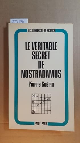 Le véritable secret de Nostradamus