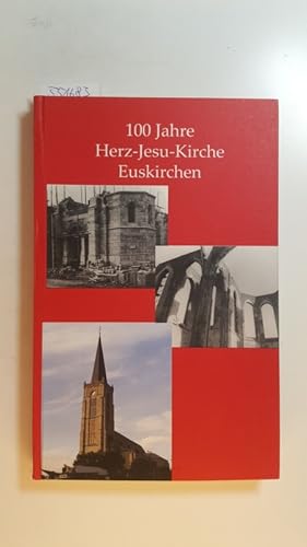 100 Jahre Herz-Jesu-Kirche Euskirchen