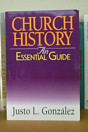 Church History: An Essential Guide