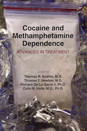 Imagen del vendedor de Cocaine and Methamphetamine Dependence : Advances in Treatment a la venta por GreatBookPrices