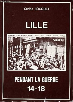 Imagen del vendedor de Lille pendant la guerre 14-18 a la venta por Le-Livre