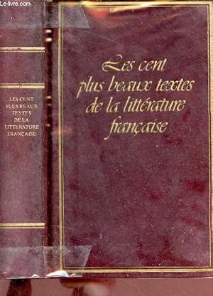 Bild des Verkufers fr Les cent plus beaux textes de la littrature franaise. zum Verkauf von Le-Livre