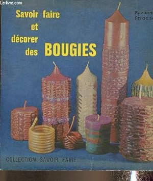 Bild des Verkufers fr Savoir faire et dcorer des bougies (Collection "Savoir-Faire" n34) zum Verkauf von Le-Livre