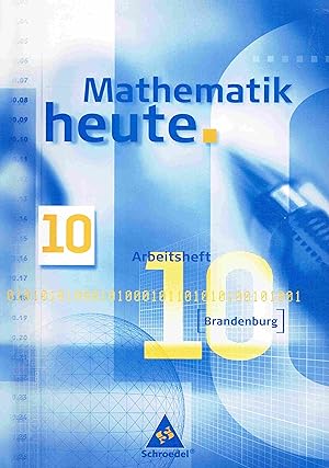 Image du vendeur pour Mathematik heute 10. Brandenburg. Arbeitsheft. mis en vente par Antiquariat Bernhardt