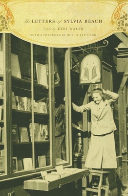 Bild des Verkufers fr The Letters of Sylvia Beach (Paperback or Softback) zum Verkauf von BargainBookStores