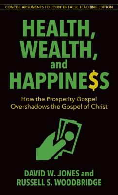 Immagine del venditore per Health, Wealth, and Happiness: How the Prosperity Gospel Overshadows the Gospel of Christ (Paperback or Softback) venduto da BargainBookStores