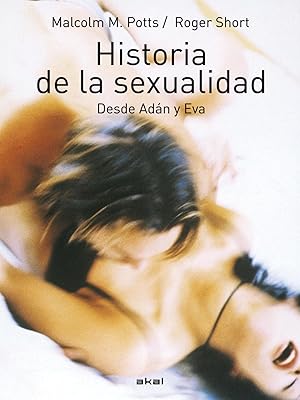 Immagine del venditore per Historia de la sexualidad desde adan y eva venduto da Imosver