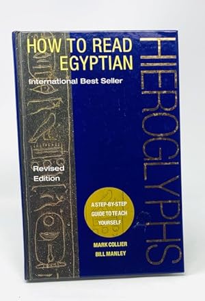 Immagine del venditore per How to Read Egyptian Hieroglyphs : a Step-by-Step Guide to Teach Yourself venduto da Catron Grant Books