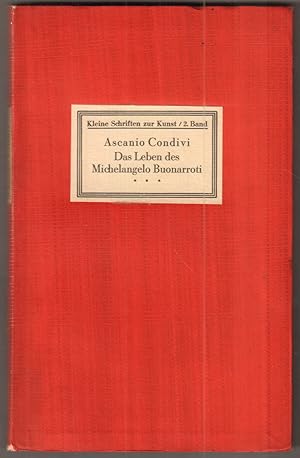 Bild des Verkufers fr Das Leben des Michelangelo Buonarroti, geschrieben von seinem Schler. zum Verkauf von Antiquariat Neue Kritik