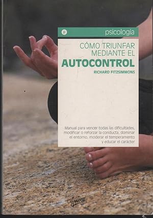 Imagen del vendedor de COMO TRIUNFAR MEDIANTE EL AUTOCONTROL a la venta por Librera Hijazo