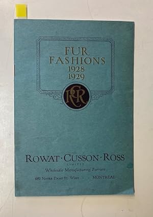 Rowat Cusson Ross: Fur Fashions 1928 1929 [trade catalogue]