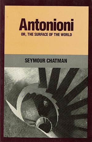 Seller image for ANTONIONI Or, The Surface of the World. for sale by Blue Mountain Books & Manuscripts, Ltd.