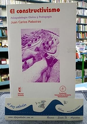 Seller image for El Constructivismo. Psicopatologa Clnica y Pedagoga for sale by Librera El Pez Volador