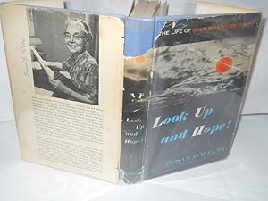 Seller image for Look Up and Hope! The Motto of the Volunteer Prison League. The Life of Maud Ballington Booth. SIGNED by author for sale by Gil's Book Loft