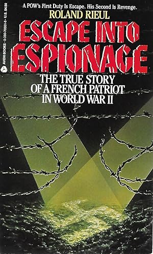 Seller image for Escape into Espionage: The True Story of a French Patriot in World War II for sale by Cher Bibler