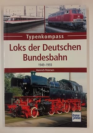 Bild des Verkufers fr Loks der Deutschen Bundesbahn 1949-1993. Typenkompass. Neuwertig. zum Verkauf von Der Buchfreund