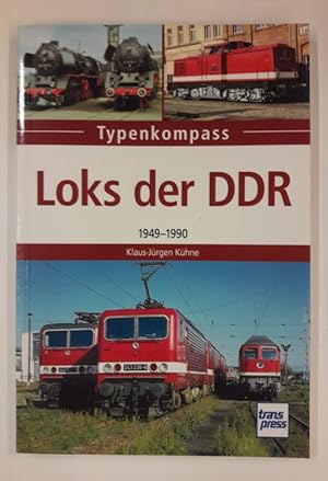 Bild des Verkufers fr Loks der DDR 1949-1990. Typenkompass. Neuwertig. zum Verkauf von Der Buchfreund