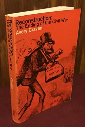 Seller image for Reconstruction: The Ending of the Civil War for sale by Palimpsest Scholarly Books & Services