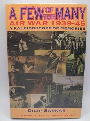 Seller image for A Few of the Many: Air War 1939-1945, A Kaleidoscope of Memories for sale by Easy Chair Books