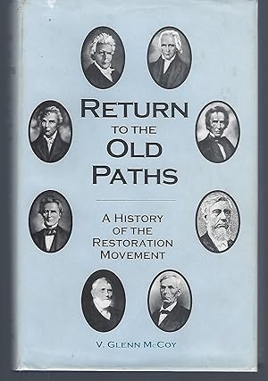 Return to the Old Paths: A History of the Restoration Movement