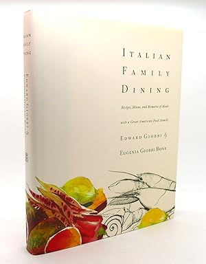 Seller image for ITALIAN FAMILY DINING Recipes, Menus, and Memories of Meals with a Great American Food Family for sale by Rare Book Cellar
